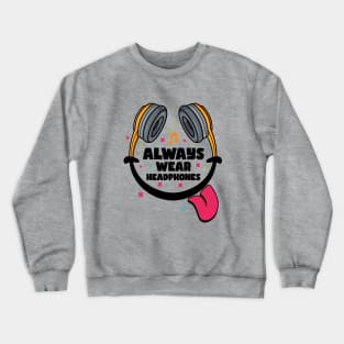 Headphones and good mood Crewneck Sweatshirt